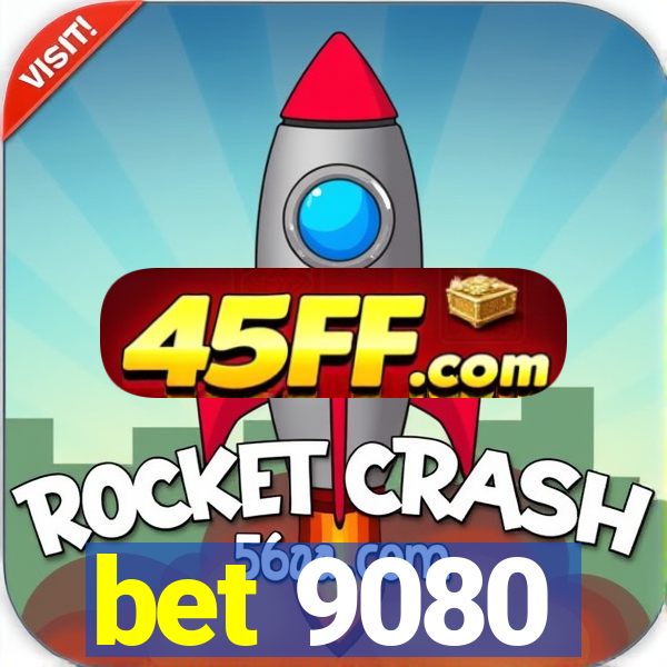 bet 9080